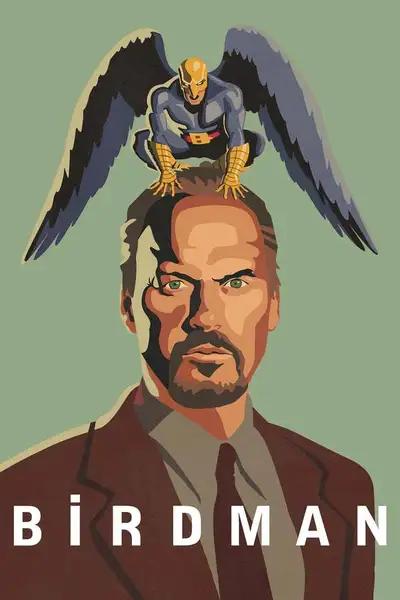 Poster of Birdman or (The Unexpected Virtue of Ignorance) movie