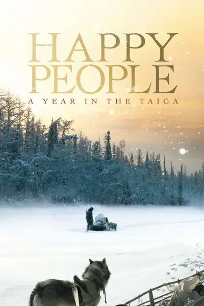 Poster of Happy People: A Year in the Taiga movie