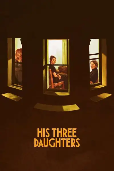 Poster of His Three Daughters movie