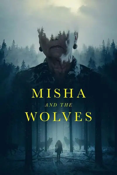Poster of Misha and the Wolves movie