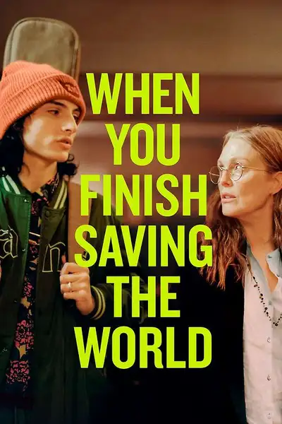 Poster of When You Finish Saving The World movie